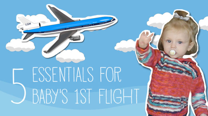 5 Essentials For Baby’s First Flight | The Baby Bee